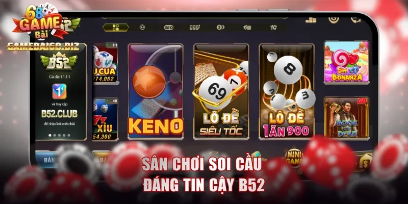Top 5 Trang Lô Đề Uy Tín - Soi Cầu Thắng Lớn Tiền Tỷ 2 Sân chơi soi cầu đáng tin cậy B52