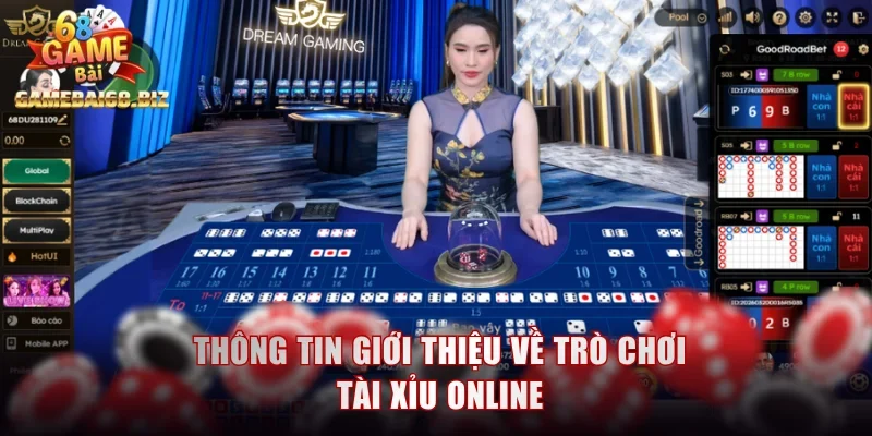 Tài Xỉu Online - Thuật Toán Cân Cửa Và Chiến Thuật Bất Bại 1 Thông tin giới thiệu về trò chơi Tài xỉu online